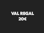 Val Regal 20 euros