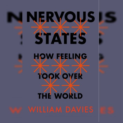 214. Nervous States – the New Political Landscape: William Davies